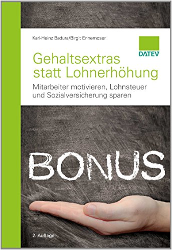 Preisvergleich Produktbild Gehaltsextras statt Lohnerhöhung