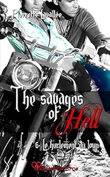 Le hurlement du loup: The savages of Hell, T6 par [LavallÃ©e, Pierrette]