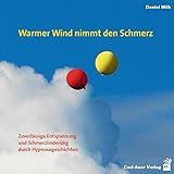 Image de Warmer Wind nimmt den Schmerz: Zuverlässige Entspannung und Schmerzlinderung durch Hypnosegeschicht