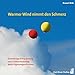 Warmer Wind nimmt den Schmerz: Zuverlässige Entspannung und Schmerzlinderung durch Hypnosegeschichten (Hypnose und Hypnotherapie) by 