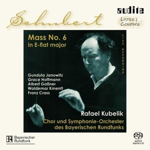 Schubert - Mass No 6 , D950 (Chor und Symphonie Orchester des Bayerischen Rundfunks/Kubelik)