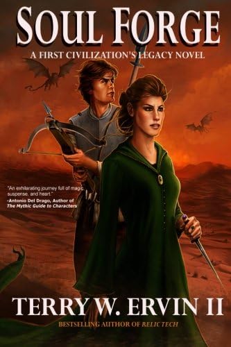 Soul Forge: A First Civilization's Legacy Novel: Volume 3