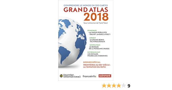 Amazon Fr Grand Atlas Comprendre Le Monde En 200 Cartes Atlas Monde Collectif Tetart Franck Marin Cecile Livres
