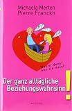 Cover zum Buch Der ganz alltägliche Beziehungswahnsi...