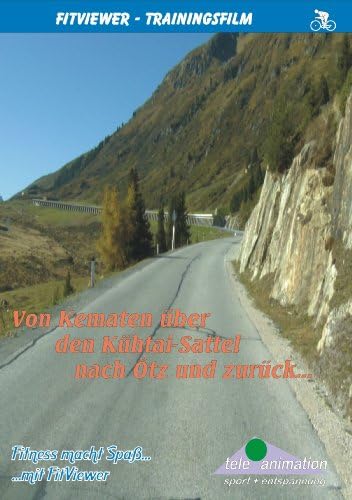 From Kematen via the Kühtai-Sattel to Oetz and back to Kematen - FitViewer Indoor Video Cycling Austria