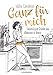 Ganz für mich: Tausend gute Gründe, das Alleinsein zu feiern by Idalia Candelas, Sonja Hagemann