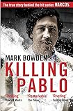 Image de Killing Pablo: The True Story Behind the Hit Series 'Narcos'