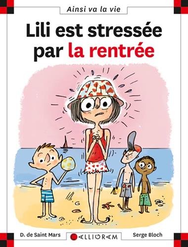 Lili est stressée par la rentrée