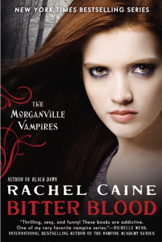 Bitter Blood: The Morganville Vampires (English Edition)