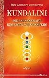 Kundalini - Die Lebenskraft des göttlichen Feuers by Myra