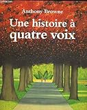 Une histoire à quatre voix