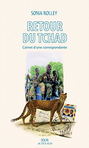 Download Retour du Tchad: Carnet d'une correspondante