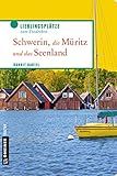 Image de Schwerin, die Müritz und das Seenland: Lieblingsplätze zum Entdecken (Lieblingsplätze im GMEINER-