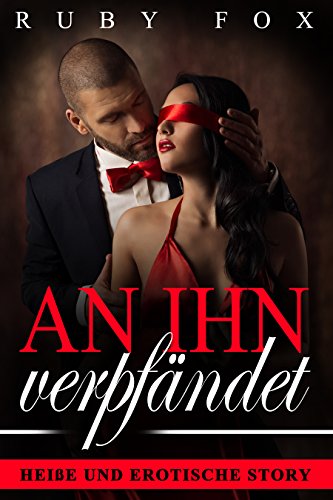 Download An ihn verpfändet: Heiße und erotische Story Download An ihn verpfändet: Heiße und erotische Story