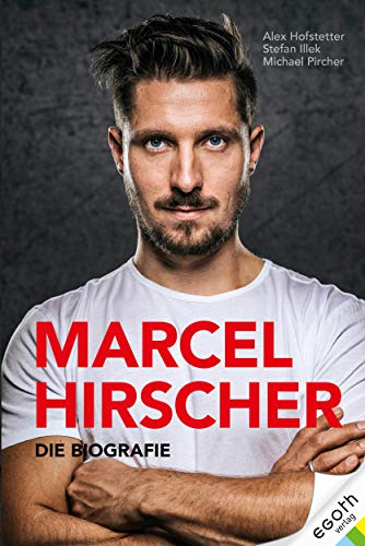 Marcel Hirscher: Die Biographie