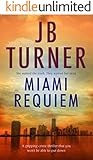 Miami Requiem: A gripping crime thriller that you won't be able to put down (Deborah Jones Crime Thriller Series Book 1)