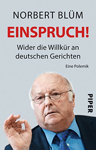 Preisvergleich Produktbild Einspruch!: Wider die Willkür an deutschen Gerichten Eine Polemik
