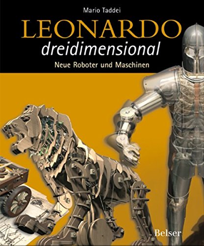 Preisvergleich Produktbild Leonardo dreidimensional Band 2: Neue Roboter und Maschinen