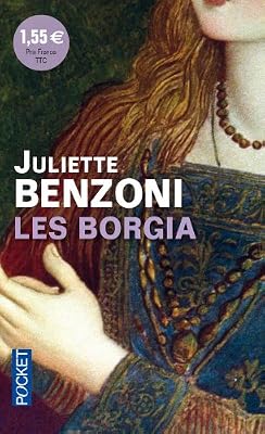 Juliette Benzoni Les Borgia