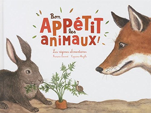 couverture de : Bon app&eacute;tit les animaux !