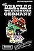 Produktbild The Beatles worldwide: Germany - 2nd Edition - Expanded: Discography edited in Germany by Odeon, Hörzu Electrola,  Polydor, Apple (1961-1972). Full-color Illustrated Guide.