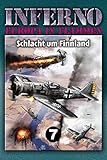 Inferno - Europa in Flammen, Band 7: Schlacht um Finnland by 