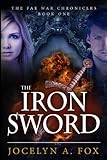 Image de The Iron Sword (The Fae War Chronicles Book 1) (English Edition)