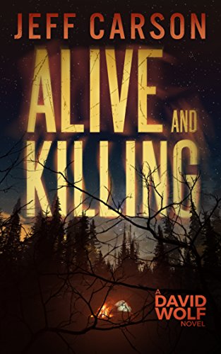 Alive and Killing (David Wolf Book 3) (English Edition)
