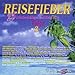 Produktbild 25 Reisefieberhits Folge 3 / 25 Urlaubs-Schlager und Reise Hits by Various