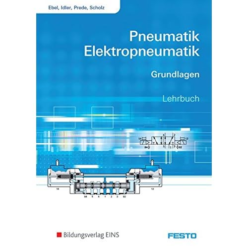 [PDF] Download Pneumatik und Elektropneumatik: Grundlagen: Schülerband Kostenlos