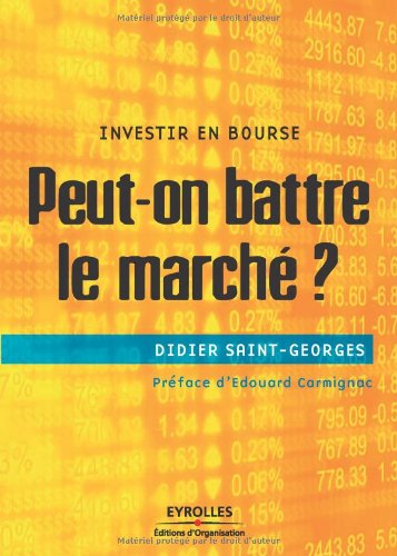 Download Peut-on battre le marché ?: Investir en bourse Download Peut-on battre le marché ?: Investir en bourse
