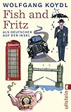 Cover zum Buch Fish and Fritz: Als deutscher auf der...