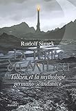 La Terre du Milieu : Tolkien et la mythologie germano-scandinave