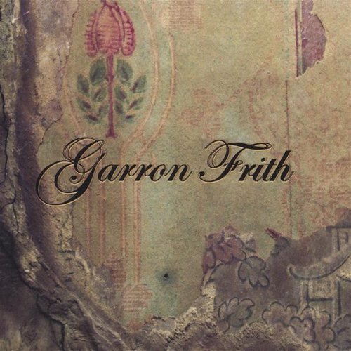 Preisvergleich Produktbild Garron Frith by Garron Frith (2007-08-14)