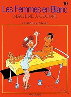 jaquette livre Les femmes en blanc - tome 10 - MACHINE A COUDRE