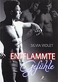 Entflammte Gefühle by Silvia Violet, Lena Seidel