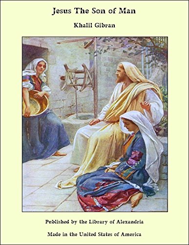 Jesus The Son of Man (English Edition)