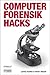 Computer-Forensik Hacks by 