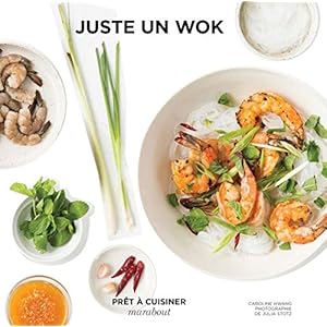 Juste un wok Livre en Ligne Juste un wok Livre en Ligne - Telecharger Ebook