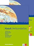 Haack Verbundatlas Erdkunde, Geschichte, Politik, Sozialkunde, Wirtschaft. Ausgabe Nordrhein-Westfalen: Atlas mit Arbeitsheft Klasse 5-10 by 
