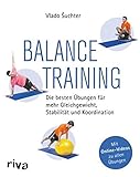 gleichgewicht englisch  Balancetraining: Die besten Übungen für mehr Gleichgewicht, Stabilität und Koordination