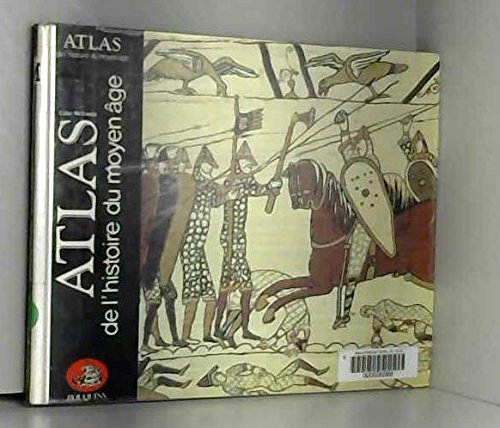 Atlas de l'histoire du moyen âge