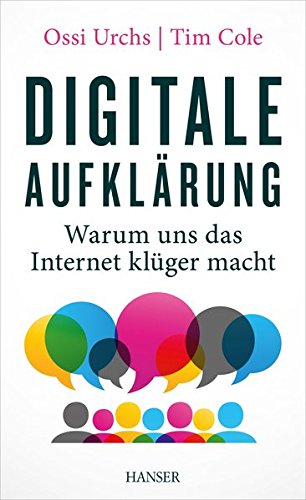 Download Digitale Aufklärung: Warum uns das Internet klüger macht Download Digitale Aufklärung: Warum uns das Internet klüger macht