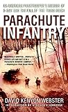 Parachute Infantry: An American Paratrooper's Memoir of D-Day and the Fall of the Third Reich (Dell War Series) by