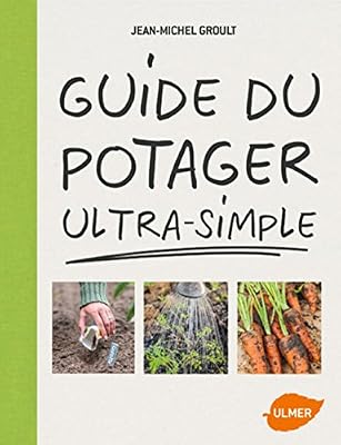 Guide du potager ultra-simple