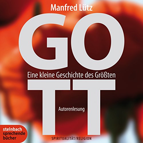 Download GOTT. Eine kleine Geschichte des Größten Download GOTT. Eine kleine Geschichte des Größten