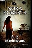 Si je te retrouvais