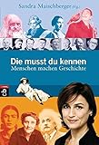 Image de Die musst du kennen. Menschen machen Geschichte