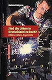 Image de Sind die Löhne in Deutschland zu hoch?: Zahlen, Fakten, Argumente