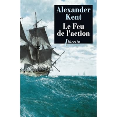 Le Feu de l'action Le Feu de l'action